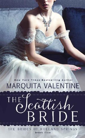 [The Brides of Holland Springs 05] • The Scottish Bride (The Brides of Holland Springs Book 5)